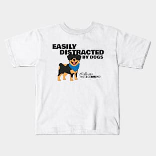 Easily Distracted By Dogs Kids T-Shirt